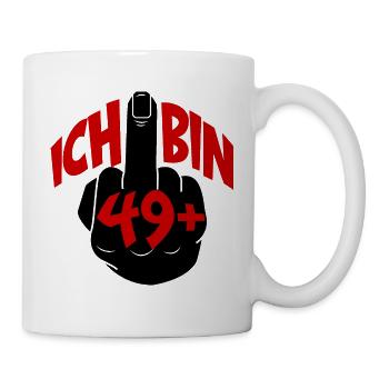ICH BIN 49+ Ü50 GEBURTSTAG - Tasse - Weiß - Rechts