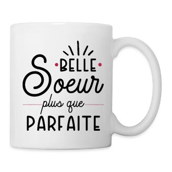 Belle soeur plus que parfaite cadeau belle soeur - Mug blanc - blanc - Droite