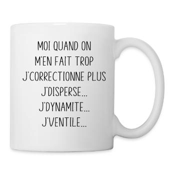 Tontons Flingueurs J'dynamite J'disperse J'ventile - Mug blanc - blanc - Droite