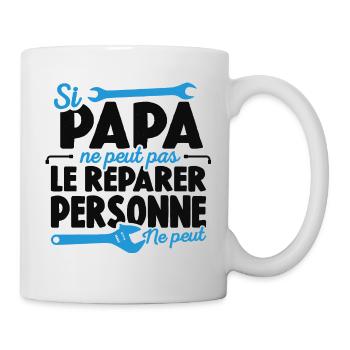 Papa Bricoleur Si Papa Ne Peut Pas Le Réparer - Mug blanc - blanc - Droite