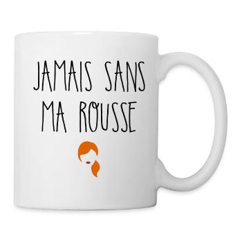 Jamais sans ma rousse - Mug blanc - blanc - Droite