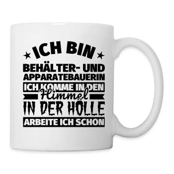 Behälter- und Apparatebauerin Geschenk lustig Himm - Tasse - Weiß - Rechts