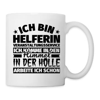 Helferin Veranstaltungsservice Geschenk lustig Him - Tasse - Weiß - Rechts