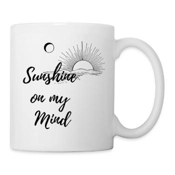 Sunshine on my Mind (2) - Tasse - Weiß - Rechts