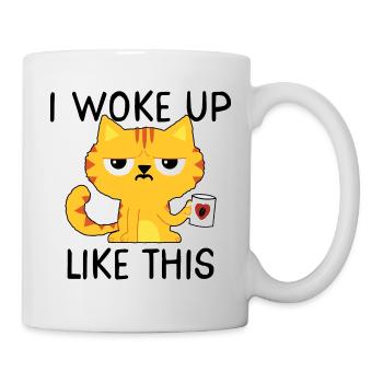 I woke up like this - Sleep Shirt Morning Muffle - Mug - white - Right