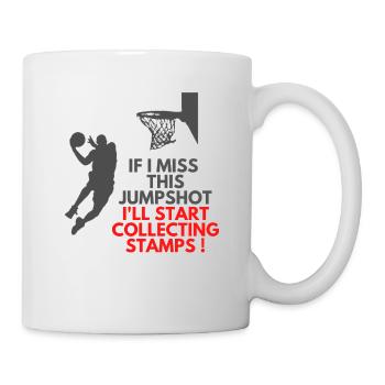 If I miss it, I will start collecting stamps - Mug - white - Right