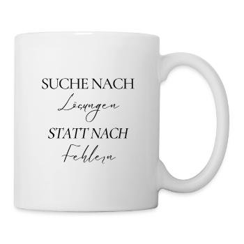 Suche nach Lösungen statt nach Fehlern - Tasse - Weiß - Rechts