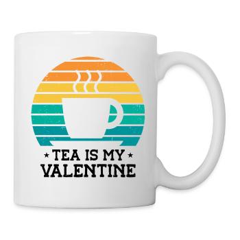 Tea Is My Valentine Tea Lover Tea Drinker Cup Of T - Tasse - Weiß - Rechts