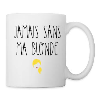 Jamais sans ma blonde - Mug blanc - blanc - Droite