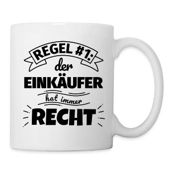 Einkäufer Geschenke – Hat immer Recht - Tasse - Weiß - Rechts