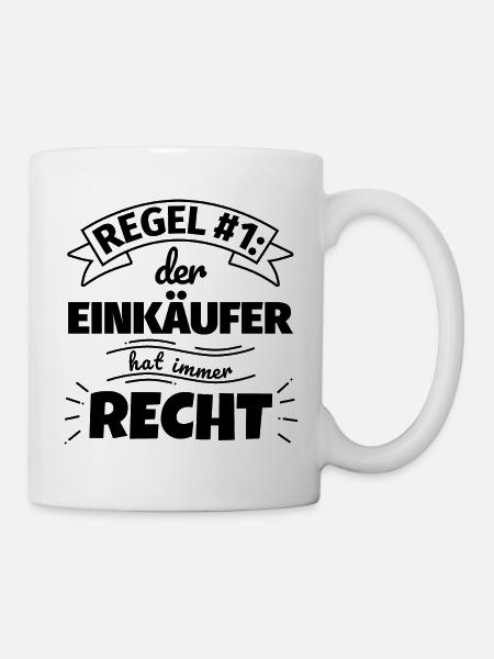 Einkäufer Geschenke – Hat immer Recht - Tasse - Weiß