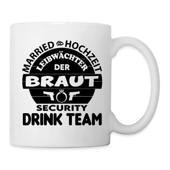 Security Leibwächter der Braut Hochzeit Married - Tasse - Weiß - Rechts