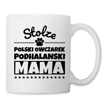 Stolze Polski Owczarek Podhalanski Mama - Tasse - Weiß - Rechts