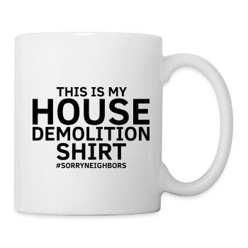 Conception de démolition de maisons et rénovation de maisons - Mug blanc - blanc - Droite