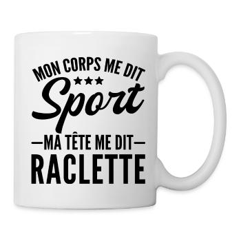 mon corps me dit sport ma tête me dit raclette - Mug blanc - blanc - Droite