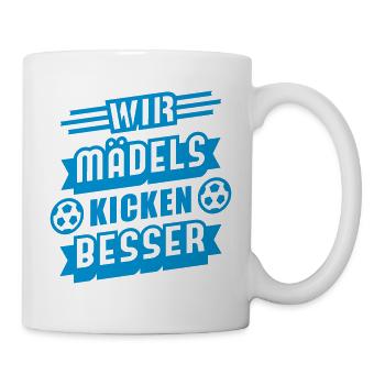 Mädels kicken besser (Schriftzug) - Tasse - Weiß - Rechts