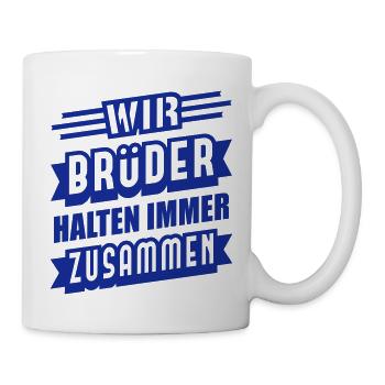 Brüder halten zusammen (Schriftzug) - Tasse - Weiß - Rechts