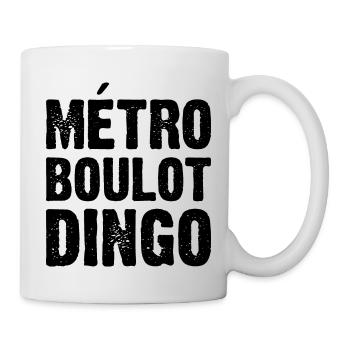 Métro Boulot Dingo - Mug blanc - blanc - Droite