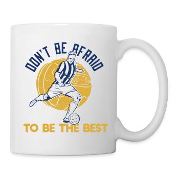Don't Be Afraid To Be The Best Cool Football - Mug - white - Right