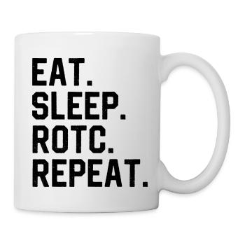 Eat Sleep ROTC Wiederholung - Tasse - Weiß - Rechts