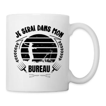 je serai dans mon bureau - Mug blanc - blanc - Droite