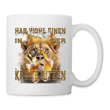 Hab wohl einen in der Krone sitzen - Löwe & Bier - Tasse - Weiß - Rechts