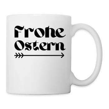 Frohe Ostern mit Pfeil, Osterdesign ,Ostergruß - Tasse - Weiß - Rechts