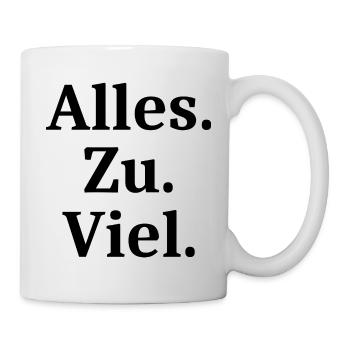 Alles zu viel Shirt I Lustig fun Geschenk Faultier - Tasse - Weiß - Rechts