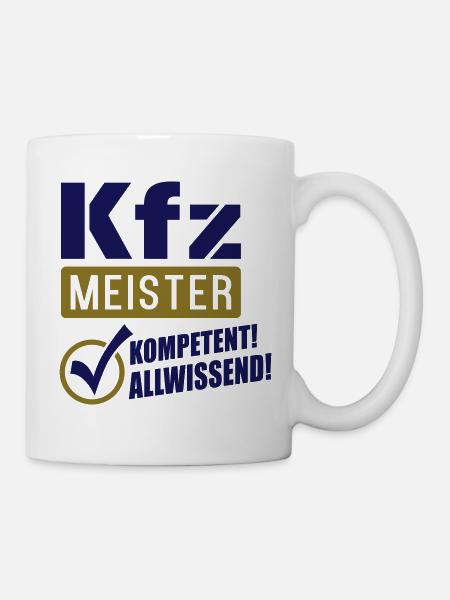 Kfz Meister Kompetenz (Schriftzug) - Tasse - Weiß