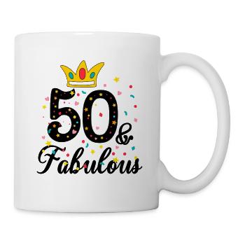 50 And Fabulous, 50th birthday, fifty Birthday - Mug - white - Right