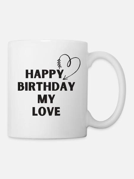 Joyeux anniversaire mon amour - Mug blanc - blanc