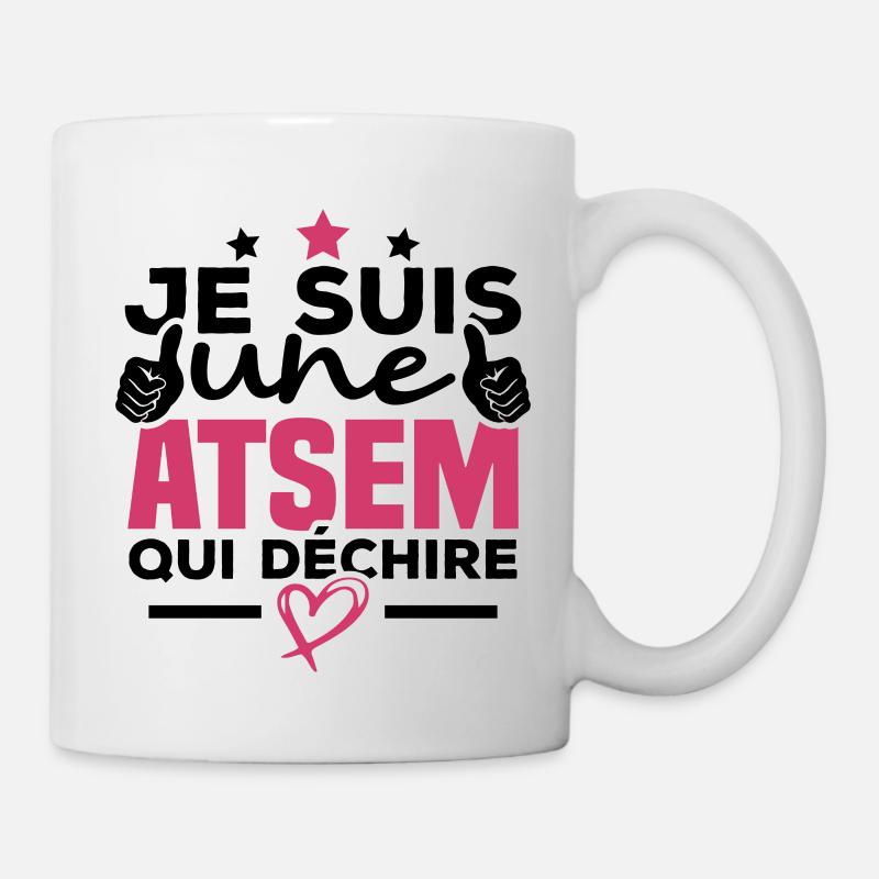 Je suis une ATSEM qui déchire - Mug blanc - blanc