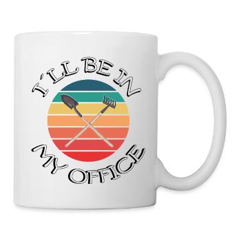 GARDENING I I´ll be in my office - Mug - white - Right