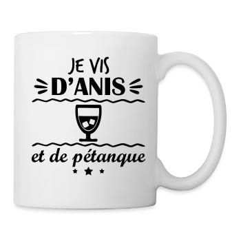Je vis d'anis et de pétanque,cadeau fête des pères - Mug blanc - blanc - Droite