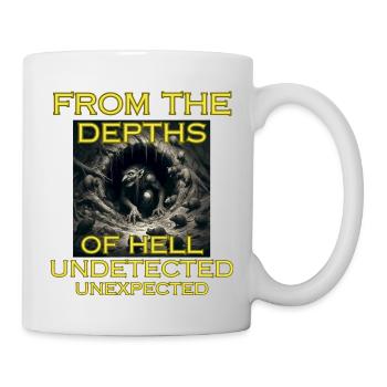 From the depths of Hell... - Tasse - Weiß - Rechts