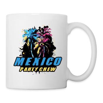 Mexiko Party Crew Urlaub Spruch - Tasse - Weiß - Rechts