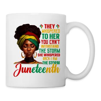 The Storm Juneteenth Black History Month African - Mug - white - Right