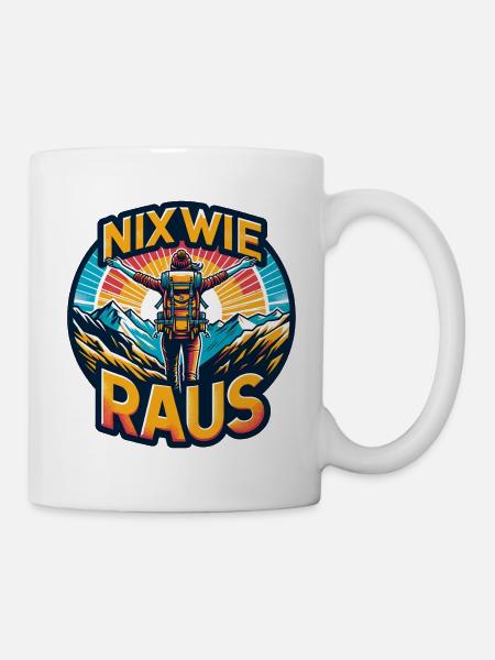 Nix wie raus - in die Natur - auf die Berge - Tasse - Weiß