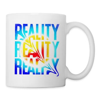 Reality - Tasse - Weiß - Rechts