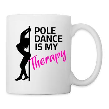 Pole Dance is my Therapy - Mug - white - Right