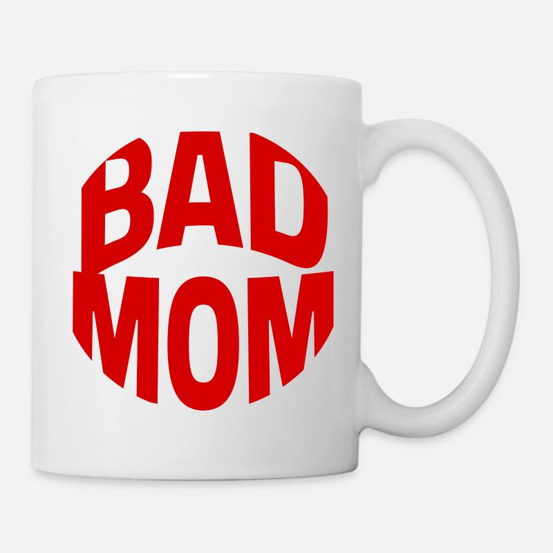 Bad Mom - Tasse - Weiß