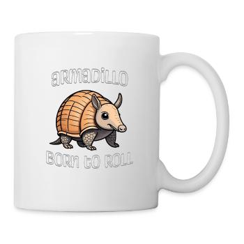 Gürteltier zum Rollen geboren - Tasse - Weiß - Rechts