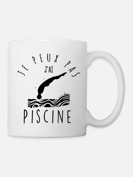 Je peux pas, j'ai piscine. - Mug blanc - blanc