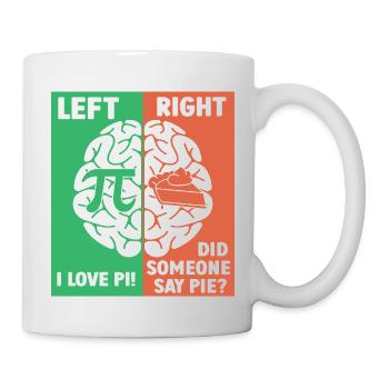 Le cerveau gauche aime Pi, le cerveau droit a envie de tarte - Mug blanc - blanc - Droite