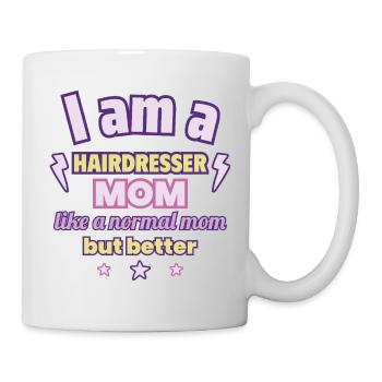 Mama Friseurin, Muttertagsgeschenk - Tasse - Weiß - Rechts