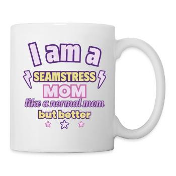 Dressmaker Mom, Mother's Day Gift, Sewing - Mug - white - Right