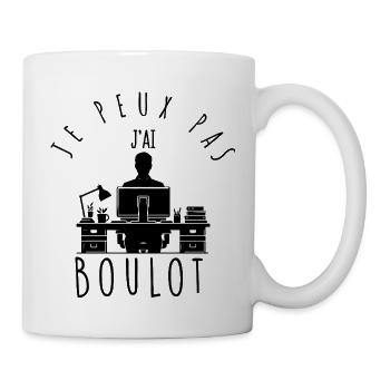 Je peux pas, j'ai boulot. - Mug blanc - blanc - Droite