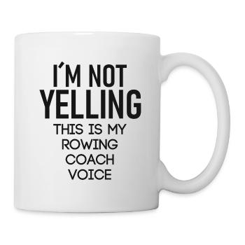 I ́m Not Yelling This Is My Rowing Coach Voice - Mug - white - Right