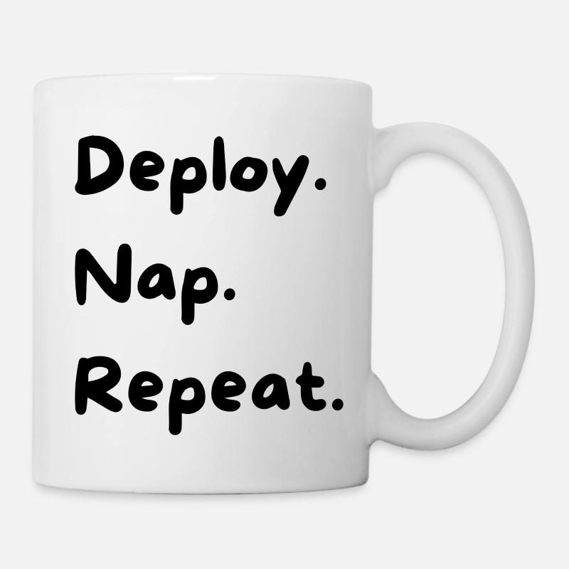 Déployer. Sieste. Répéter. - Mug blanc - blanc