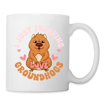 I Just Freaking Love Groundhogs Rodent Animal - Mug - white - Right